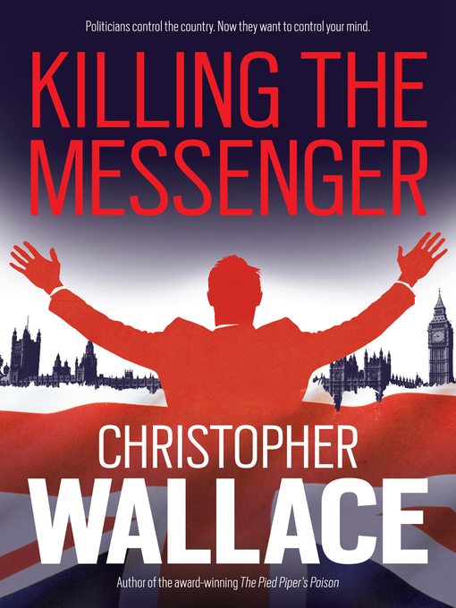 Title details for Killing the Messenger by Christopher Wallace - Available